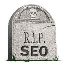 SEO is Dead